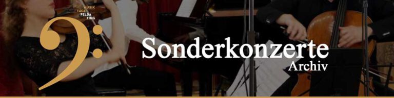 Mehr über den Artikel erfahren ARCHIV Sonderkonzerte
